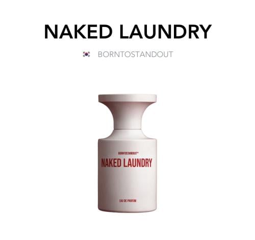 Naked Laundry - BORNTOSTANDOUT