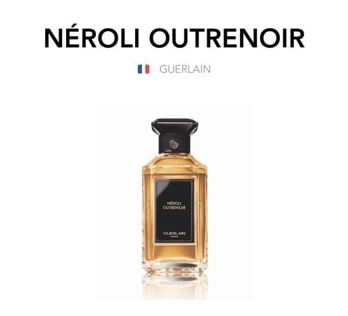 Néroli Outrenoir - Guerlain