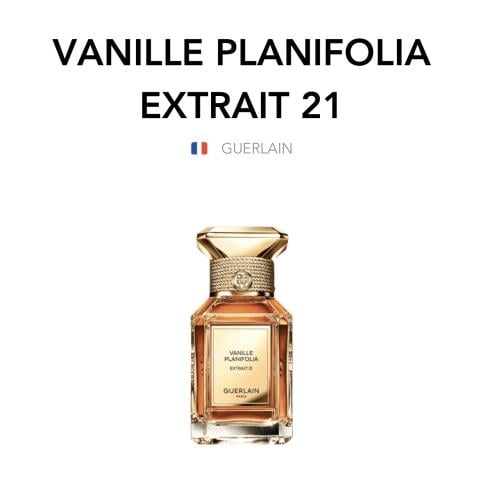 Vanille Planifolia Extrait 21 - Guerlain