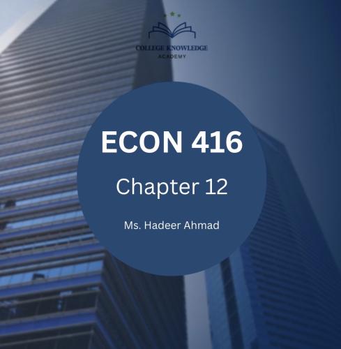 ECON 416 | Chapter 12
