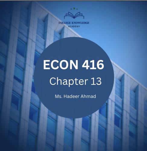 ECON 416 | Chapter 13
