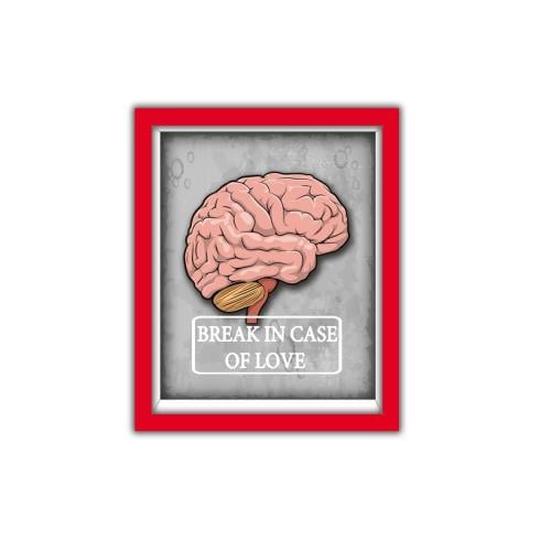 لوحة 3D - ا Break in Case Of Love