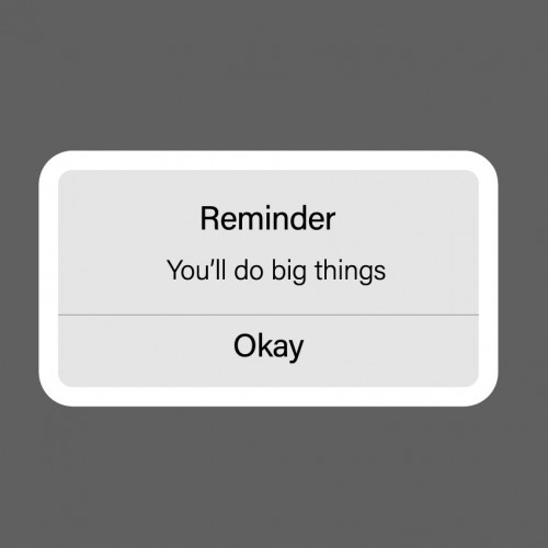 ملصق - Reminder You'll do big things