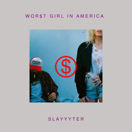 Slayyyter - Wor$T Girl In America ( Vinyl LP )