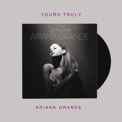 Ariana Grande - Yours Truly ( Vinyl )