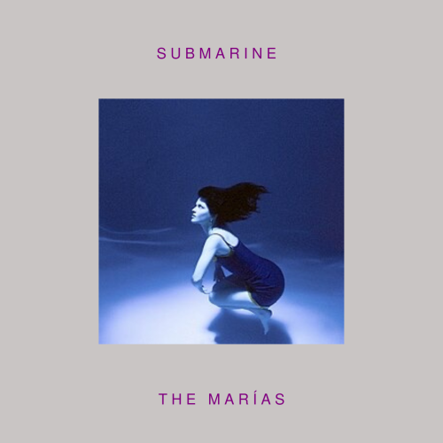 The Marías - Submarine ( Vinyl LP )