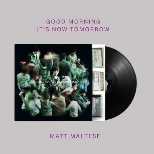 Matt Maltese - Good Morning It’s now Tomorrow ( Vi...