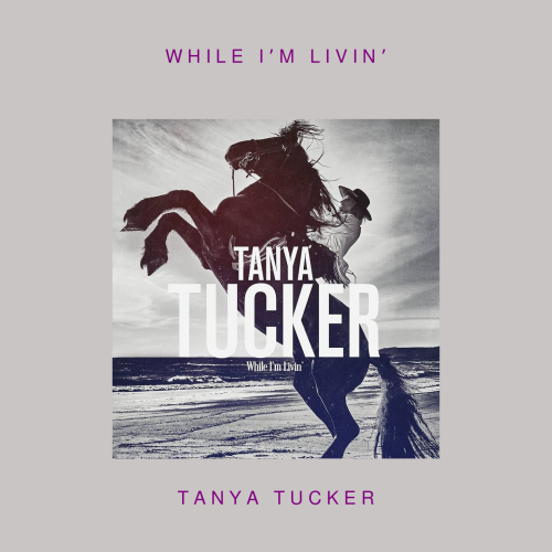 Tanya Tucker - While I’m Livin’ ( Vinyl LP )