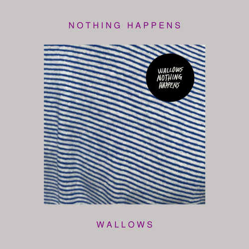 Wallows - Nothing Happens ( Vinyl LP )