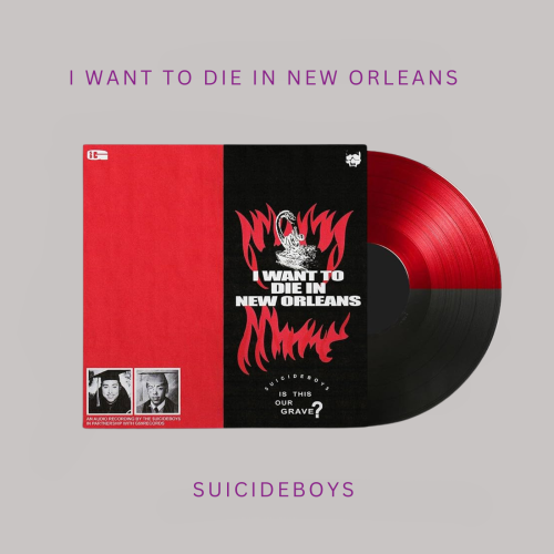 Suicideboys - I Want To Die in New Orleans ( Vinyl...