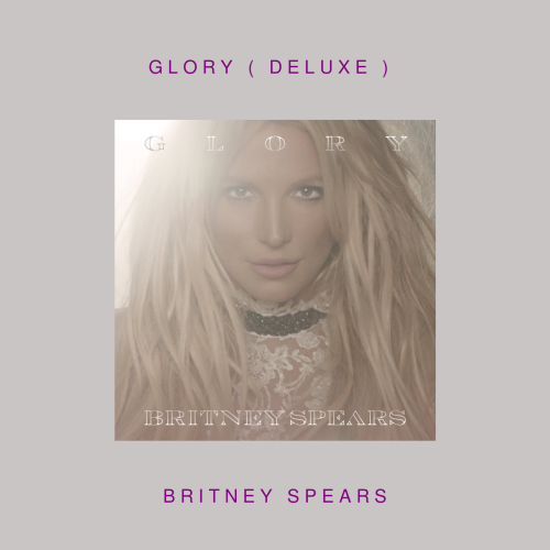 Britney Spears - Glory ( Deluxe Vinyl LP )