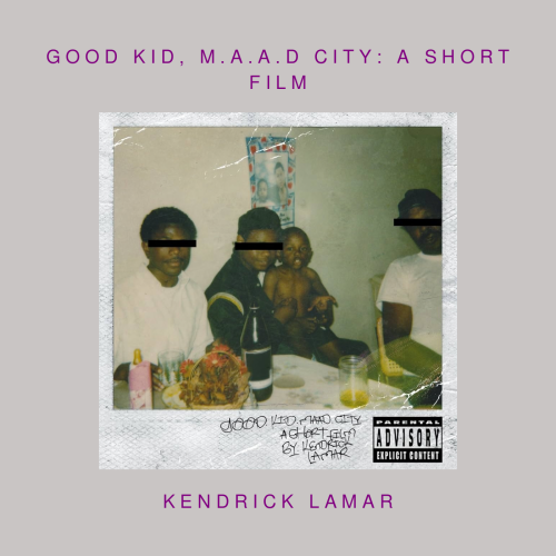 Kendrick Lamar - Good Kid, m.A.A.d City: A Short F...