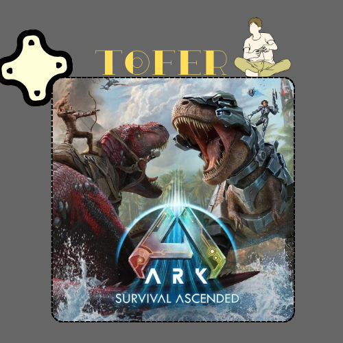 ارك سرفايفل اسندد - Ark Survival Ascended