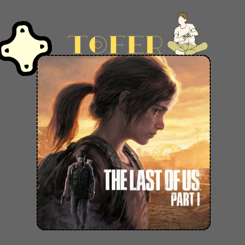 ذا لاست اوف اس 1 - The Last of Us Part 1