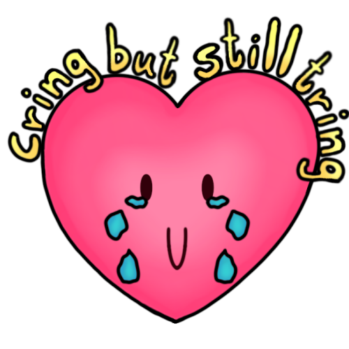 Crying but still trying