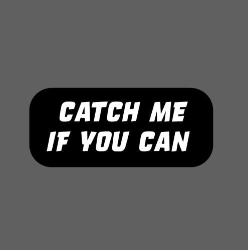 ستيكر - Catch me if you can