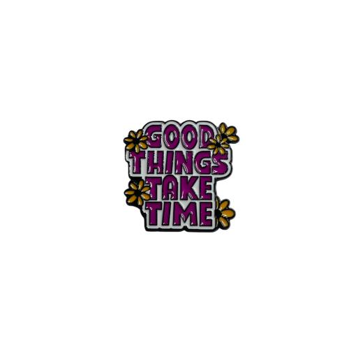 Good things take time | بروش الاشياء الجميله تأخذ...