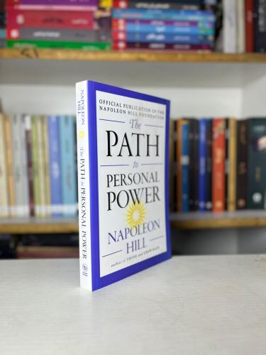 The Path to Personal Power - Napoleon Hill