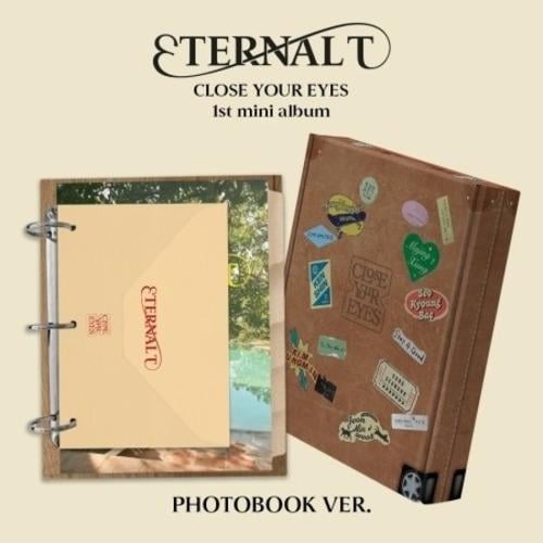 CLOSE YOUR EYES - [ETERNALT] 1st Mini Album PHOTOB...