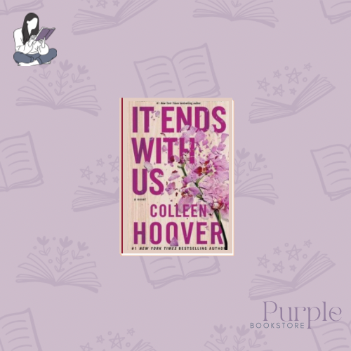 It Ends With Us - Colleen Hoover