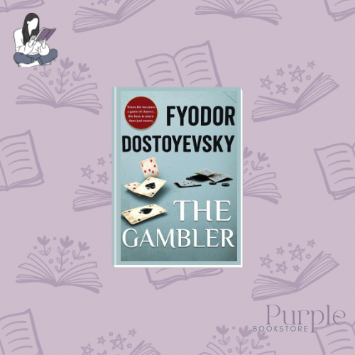 The Gambler - Fyodor Dostoevsky