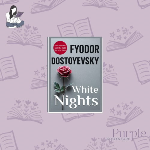 White Nights - Fyodor Dostoevsky