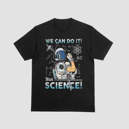 We Can Do It With Science!