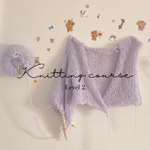 knitting intermediate level course - ورشة حياكة تر...