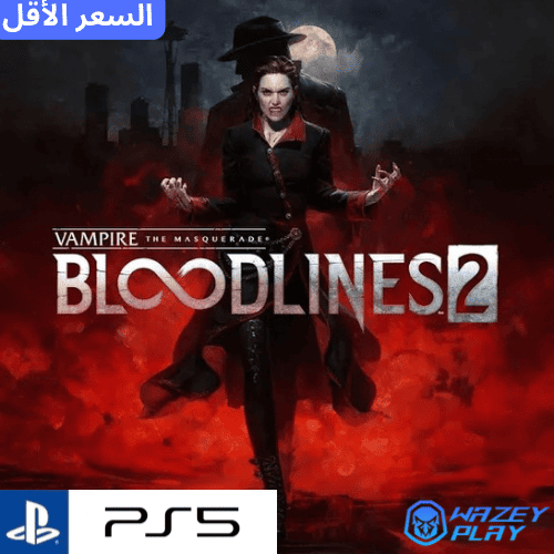 لعبةVampire: The Masquerade® - Bloodlines™ 2 - بلا...
