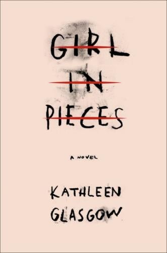 GIRL IN PIECES KATHLEEN GLASGOW