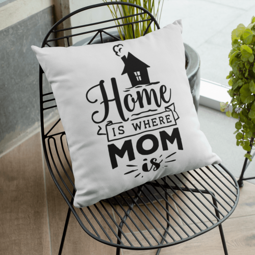 وسادة هدية يوم الأم home is where mom is