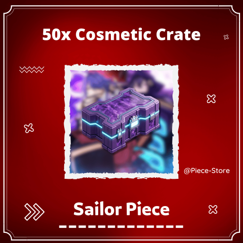 كوزميك كريت Sailor Piece - 50x Cosmetic Crate