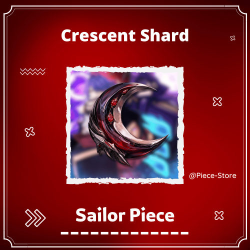 2x كريسينت شارد Sailor Piece - Crescent Shard