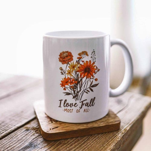 كوب I Love Fall Most Of All