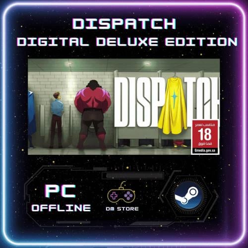 لعبة ديسباتش اعلى نسخة | Dispatch Digital Deluxe E...
