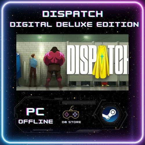 لعبة ديسباتش اعلى نسخة | Dispatch Digital Deluxe E...