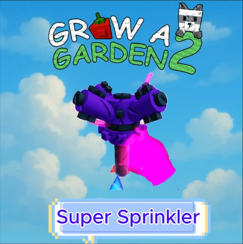 Super Sprinklers | Grow a Garden 2