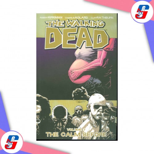 The Walking Dead, Vol. 7: The Calm Before