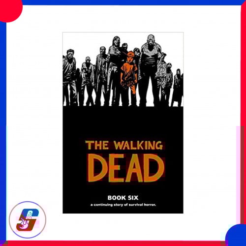 The Walking Dead BOOK SIX