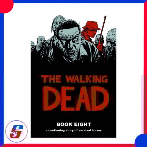 The Walking Dead BOOK EIGHT