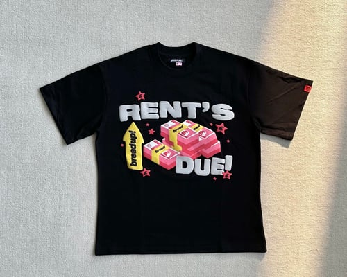 Rent’s Due T-shirt
