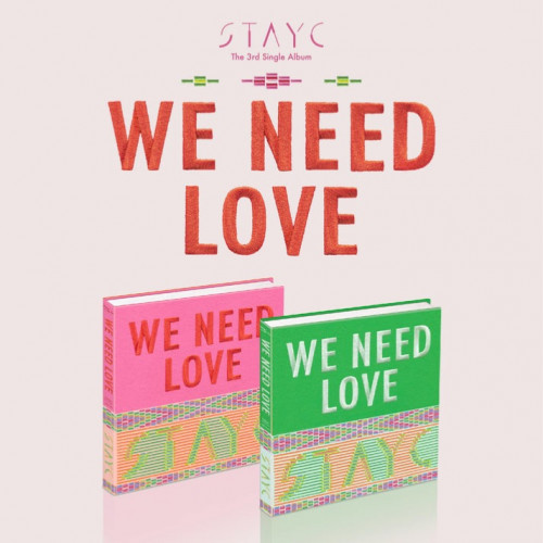 STAYC - WE NEED LOVE (Random Ver.)