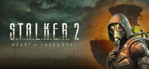 STALKER2: Heart of Chornobyl