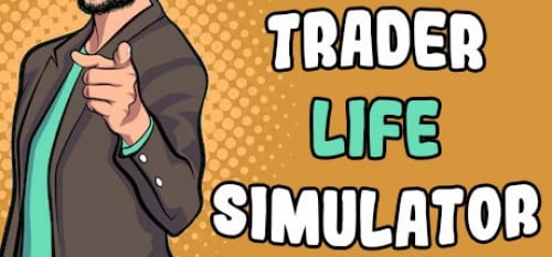 محاكي التاجر - TRADER LIFE SIMULATOR