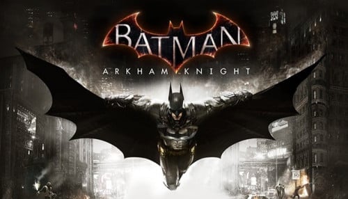 Batman™: Arkham Knight - باتمان
