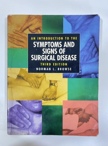 An Introduction to the Symptoms and Signs of Surgi...