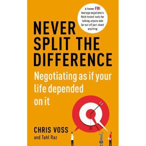 Never Split The Difference - Negotiating as if You...