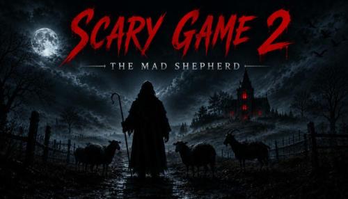 Scary game 2 The Mad Shepherd