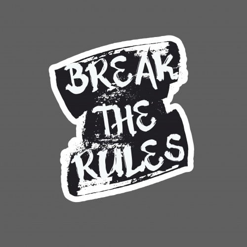 ملصق - Break the rules
