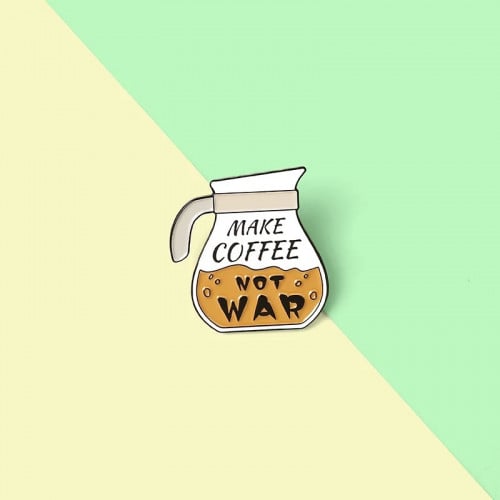 Make coffee not war